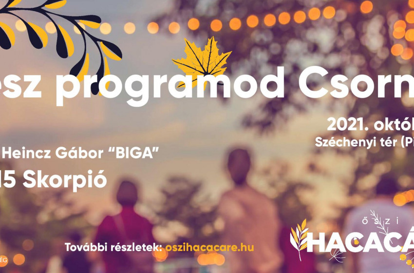 Városnap feeling a Piactéren - ŐSZI HACACÁRÉ CSORNÁN