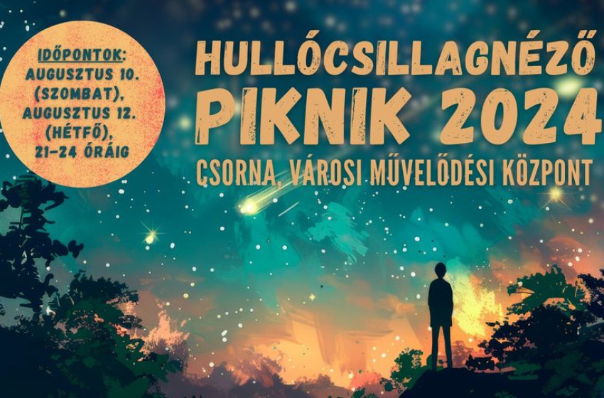 Hullócsillagnéző piknik Csornán