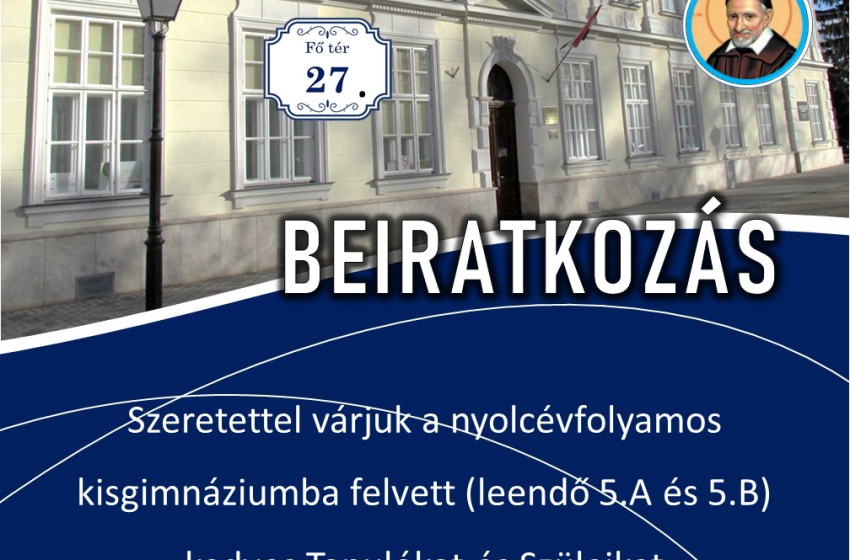 Beiratkozás a Pál Szent Vince Katolikus Gimnáziumba