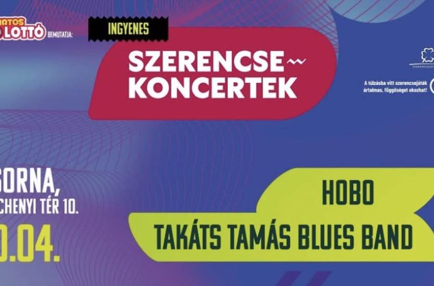 Szerencse koncertek Csornán – Hobo és a Takáts Tamás Blues Band lép színpadra