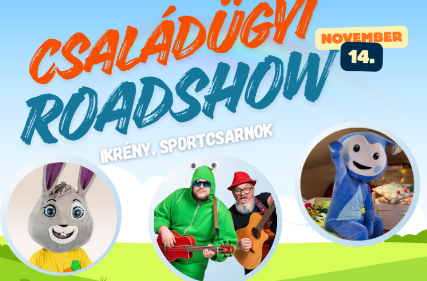 Családügyi Roadshow érkezik Ikrénybe – vidám délután várja a gyerekeket és szüleiket!