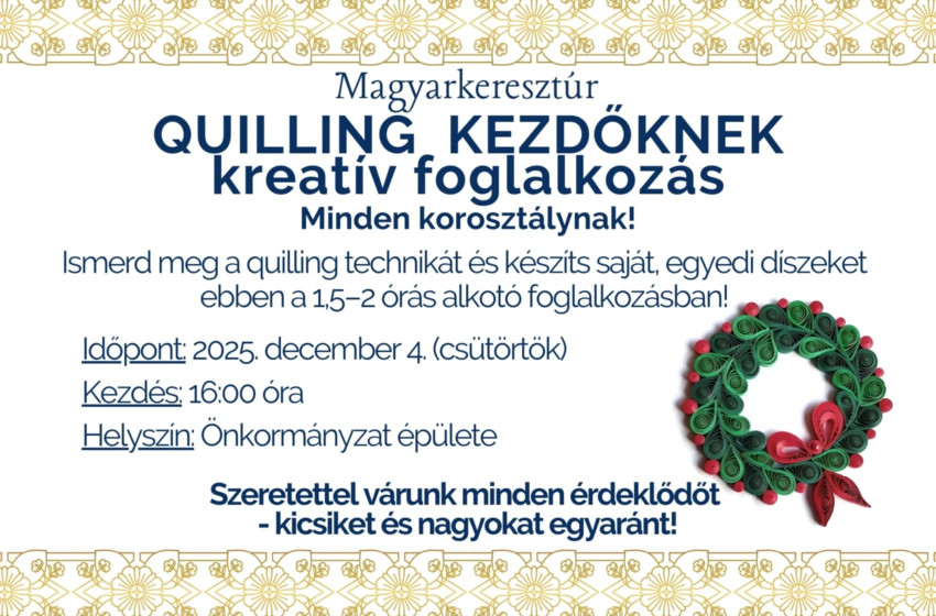 Adventi készülődés: Quilling tanfolyam kezdőknek