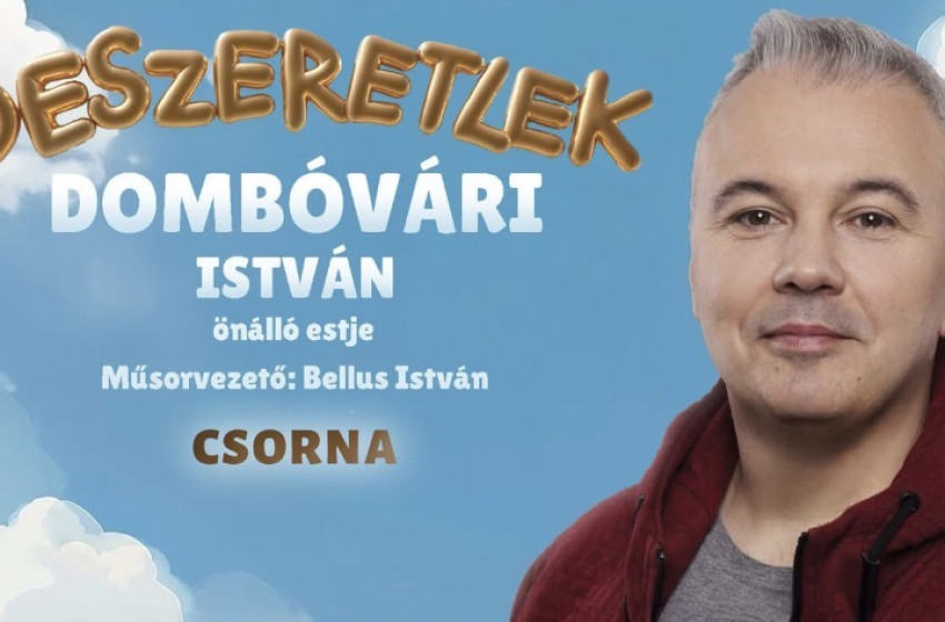 Dombóvári István önálló estje Csornán – két órás nevetés garantálva február 6-án