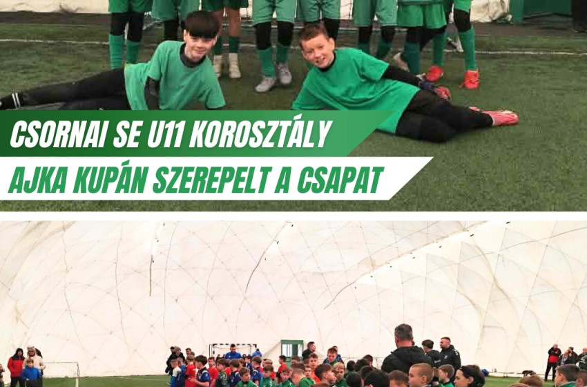 Az Ajka Kupán szerepelt a Csornai SE U11-es csapata