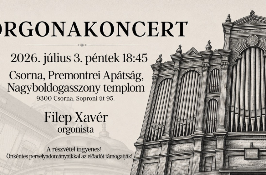 Ingyenes orgonakoncert várja az érdeklődőket a csornai premontrei templomban