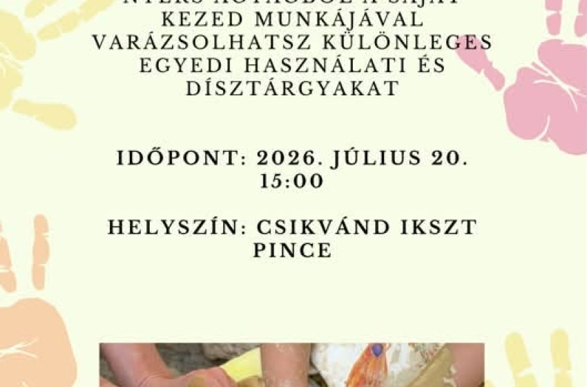 Kézműves agyagozó foglalkozásra várják a gyermekeket Csikvándon