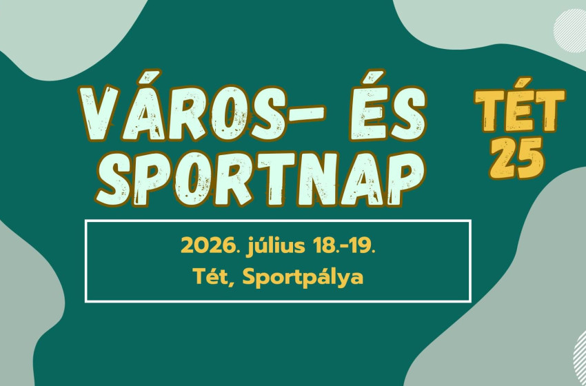 Színes programokkal ünnepli várossá válásának jubileumát Tét - szombati programok