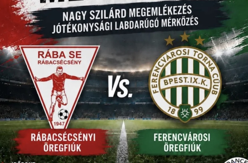 Jótékonysági öregfiúk mérkőzés Rábacsécsényben – A Ferencváros legendái érkeznek augusztus 1-jén