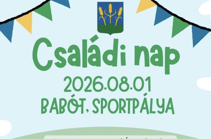 Családi nappal várja a helyieket Babót augusztus 1-jén